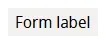 Form label